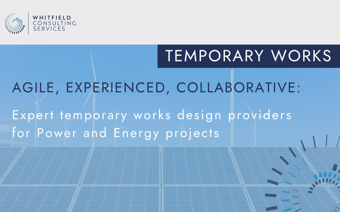 Specialist temporary works design for Power & Energy infrastructure